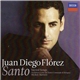 Juan Diego Florez - Santo