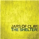 Jars Of Clay - The Shelter