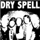 Dry Spell - Dry Spell