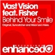 Vast Vision Feat. Fisher - Behind Your Smile