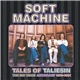 Soft Machine - Tales Of Taliesin (The EMI Years Anthology 1975-1981)